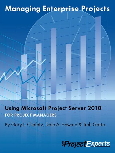 Managing Enterprise Projects Using Microsoft Project Server 2010